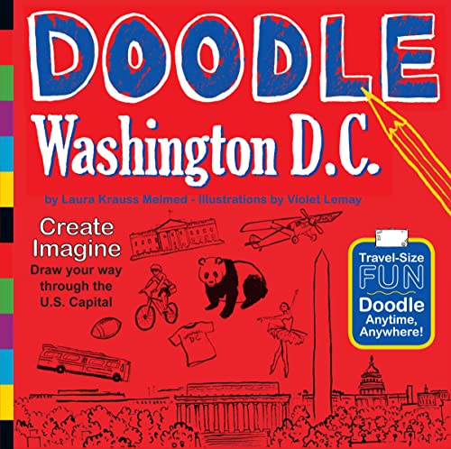 9781938093067: Doodle Washington D.C: Create. Imagine. Draw Your Way Through the U.S. Capital (Doodle Books)