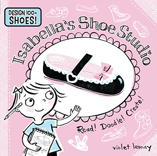 Stock image for Isabella's Shoe Studio : Read! Doodle! Create! for sale by Better World Books: West