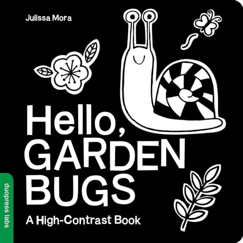 Stock image for Hello, Garden Bugs: A High-Contrast Board Book that Helps Visual Development in Newborns and Babies (High-Contrast Books) for sale by ZBK Books