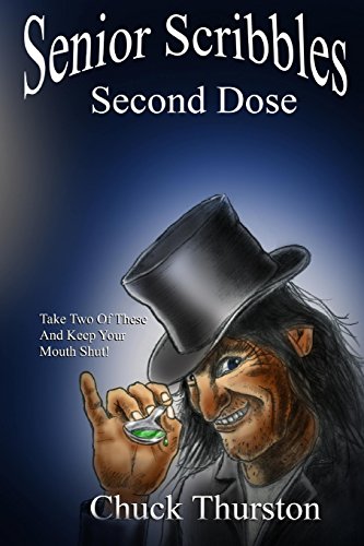 Stock image for Senior Scribbles, Second Dose: Take Two of These & Keep Your Mouth Shut for sale by Wonder Book