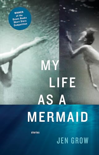 Beispielbild fr My Life As a Mermaid, and Other Stories zum Verkauf von Better World Books