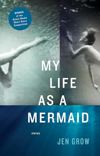 Stock image for My Life as a Mermaid, and Other Stories for sale by The Maryland Book Bank