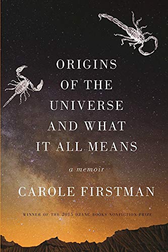 Stock image for Origins of the Universe and What It All Means: a Memoir for sale by Better World Books