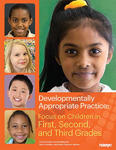 9781938113048: Developmentally Appropriate Practice: Focus on Children in First, Second, and Third Grades (DAP Focus Series)