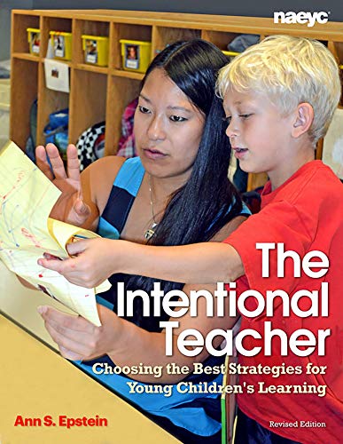 Beispielbild fr The Intentional Teacher: Choosing the Best Strategies for Young Children's Learning zum Verkauf von HPB-Red