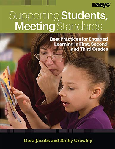 Imagen de archivo de Supporting Students, Meeting Standards: Best Practices for Engaged Learning in First, Second, and Third Grades a la venta por SecondSale