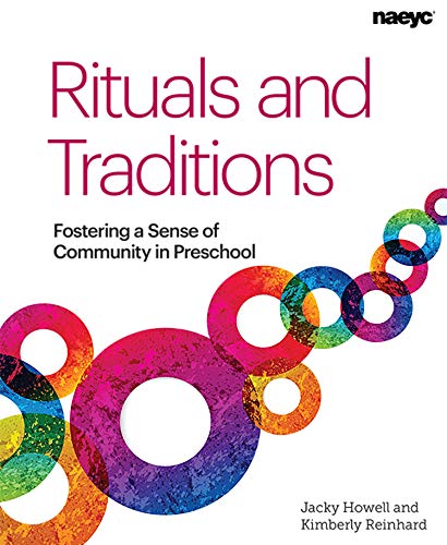 Stock image for Rituals and Traditions: Fostering a Sense of Community in Preschool for sale by More Than Words