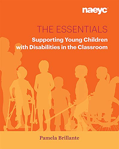 Stock image for The Essentials: Supporting Young Children with Disabilities in the Classroom (The Essentials Series) for sale by Smith Family Bookstore Downtown