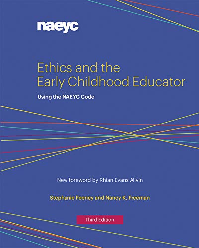 Beispielbild fr Ethics and the Early Childhood Educator : Using the NAEYC Code zum Verkauf von Better World Books