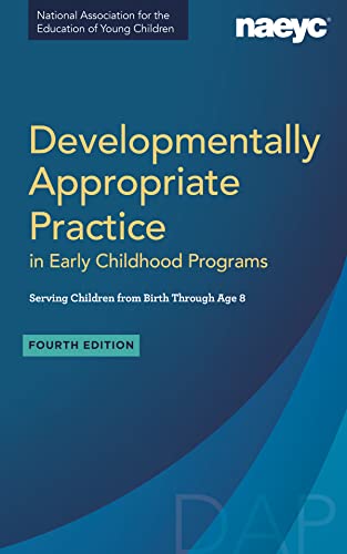 Stock image for Developmentally Appropriate Practice in Early Childhood Programs Serving Children from Birth Through Age 8, Fourth Edition (Fully Revised and Updated) for sale by Richard J Barbrick