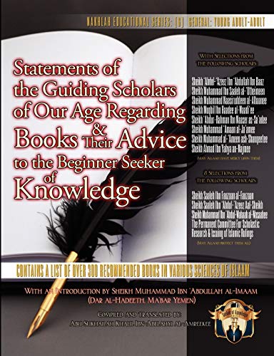 9781938117015: Statements of the Guiding Scholars of Our Age Regarding Books & their Advice to the Beginner Seeker of Knowledge