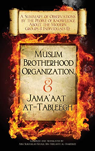 Stock image for A Summary of Observations by the People of Knowledge About Modern Groups & Indiv: The Muslim Brotherhood Organization & Jama'aat at-Tableegh: Volume 1 . Knowledge About Modern Groups & Individuals) for sale by Revaluation Books