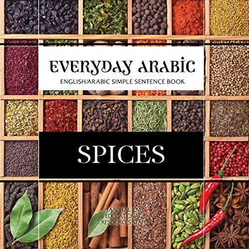 Stock image for Everyday Arabic: Spices: English/Arabic Question & Answer Sentence Book for sale by Lucky's Textbooks