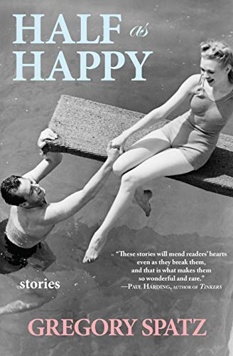 Stock image for Half As Happy : Stories for sale by Better World Books: West