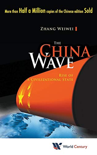 Beispielbild fr The China Wave: Rise of a Civilizational State zum Verkauf von 2nd Life Books