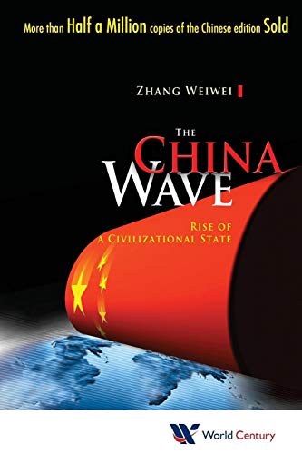 Imagen de archivo de China Wave, The: Rise Of A Civilizational State a la venta por Goodwill