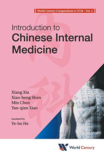 Beispielbild fr World Century Compendium To Tcm - Volume 4: Introduction To Chinese Internal Medicine zum Verkauf von WorldofBooks