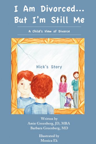 9781938135965: I Am Divorced...But I'm Still Me - A Child's View of Divorce - Nick's Story