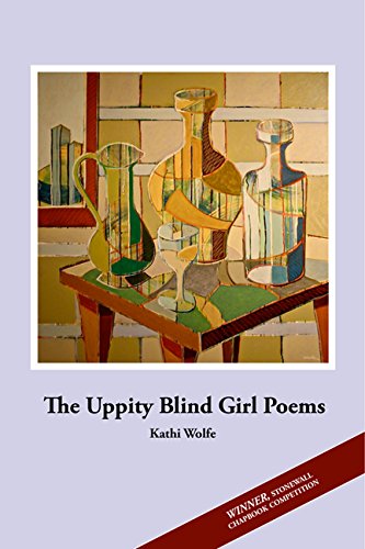 9781938144271: The Uppity Blind Girl Poems