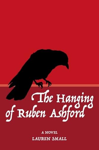 Beispielbild fr The Hanging of Ruben Ashford zum Verkauf von BookHolders