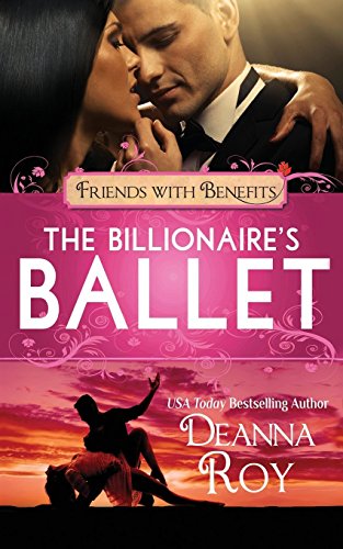 Stock image for The Billionaire's Ballet: A Contemporary Billionaire Friends to Lovers Romance (Lovers Dance) for sale by Lucky's Textbooks