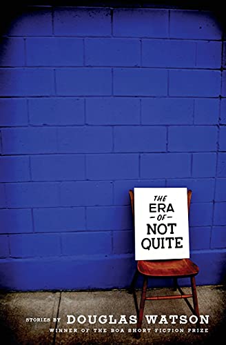 Stock image for The Era of Not Quite (American Readers Series, no. 19) for sale by Theoria Books