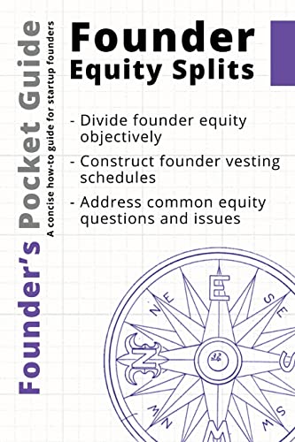 Imagen de archivo de Founder's Pocket Guide: Founder Equity Splits a la venta por More Than Words