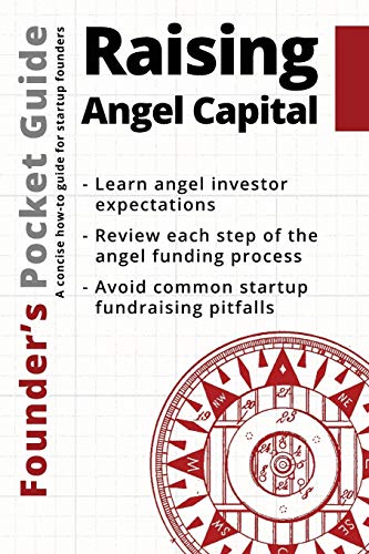 Imagen de archivo de Founder  s Pocket Guide: Raising Angel Capital a la venta por BooksRun