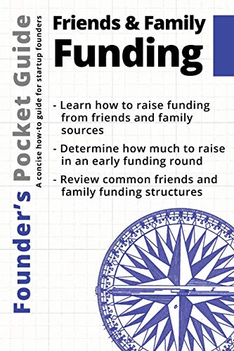 Imagen de archivo de Founders Pocket Guide: Friends and Family Funding a la venta por Goodwill of Colorado