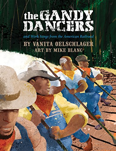 9781938164088: The Gandy Dancers: And Work Songs from the American Railroad