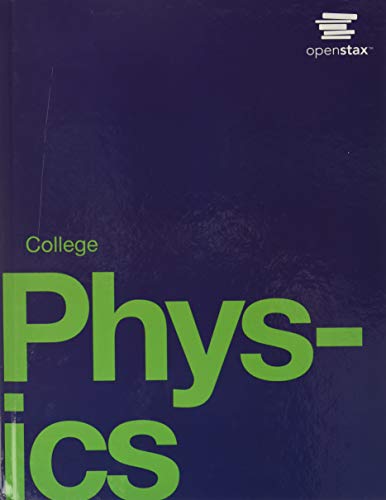 9781938168000: College Physics by OpenStax (hardcover version, full color)