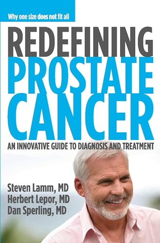 9781938170317: Redefining Prostate Cancer: An Innovative Guide to Diagnosis and Treatment