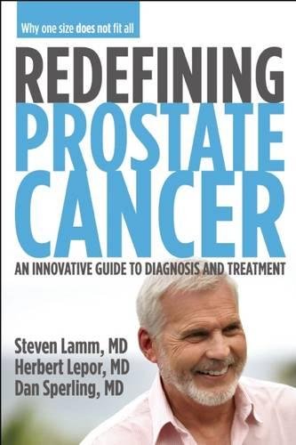 Stock image for Redefining Prostate Cancer: An Innovative Guide to Diagnosis and Treatment for sale by Decluttr