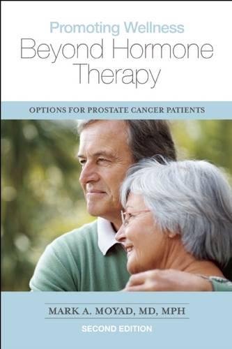 Stock image for Promoting Wellness Beyond Hormone Therapy, Second Edition : Options for Prostate Cancer Patients for sale by Better World Books: West