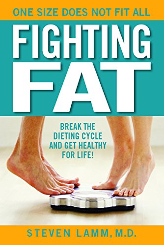 Stock image for Fighting Fat: Break the Dieting Cycle and Get Healthy for Life! for sale by Your Online Bookstore