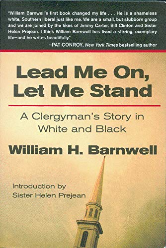 Stock image for Lead Me On, Let Me Stand: A Clergyman's Story in White and Black for sale by More Than Words