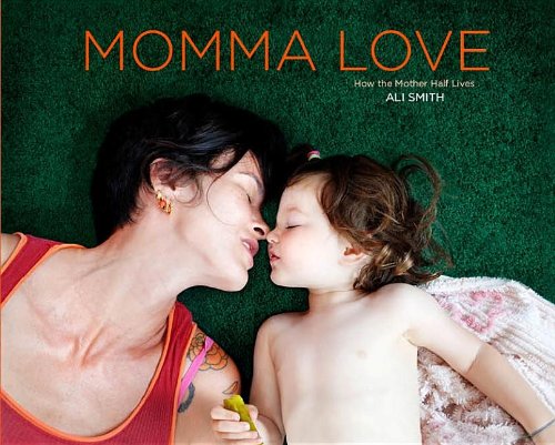 9781938183119: Momma Love: How the Mother Half Lives
