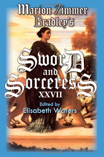 Sword and Sorceress XXVII (Volume 27) (9781938185083) by Waters, Elisabeth