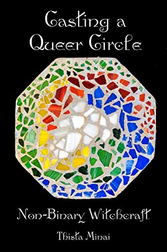 Beispielbild fr Casting A Queer Circle: Non-Binary Witchcraft zum Verkauf von WorldofBooks