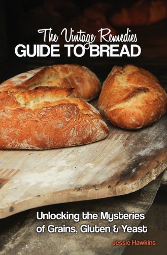 9781938206016: Vintage Remedies Guide to Bread by Jessie Hawkins (2012) Paperback