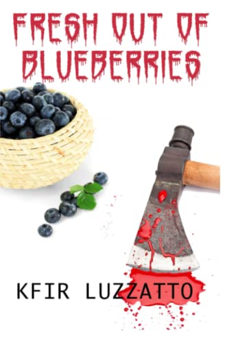 Stock image for Fresh Out of Blueberries for sale by Revaluation Books