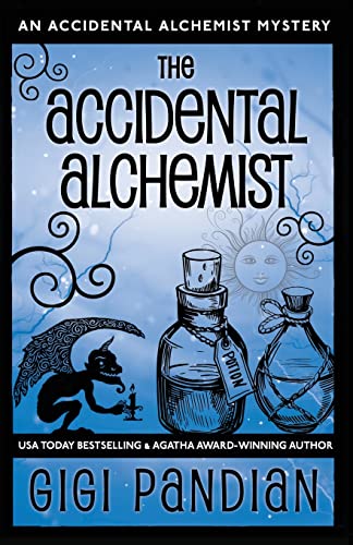 Beispielbild fr The Accidental Alchemist: An Accidental Alchemist Mystery zum Verkauf von BooksRun