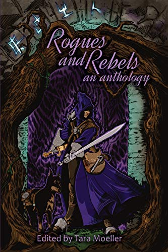 9781938215407: Rogues and Rebels: An Anthology