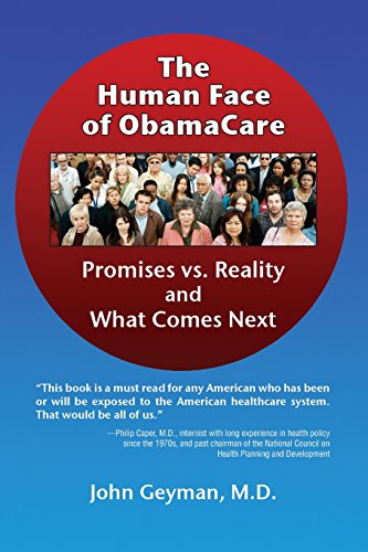 9781938218026: The Human Face of ObamaCare: Promises vs. Reality and What Comes Next