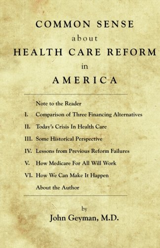 9781938218163: Common Sense About Health Care Reform in America