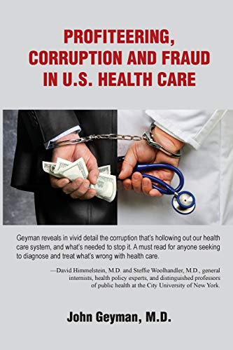 Stock image for Profiteering, Corruption and Fraud in U.S. Health Care for sale by ThriftBooks-Atlanta