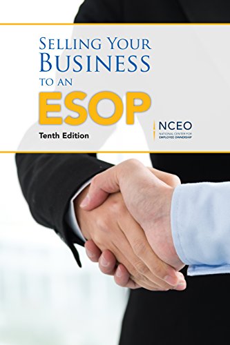 Beispielbild fr SELLING YOUR BUSINESS TO AN ESOP zum Verkauf von Seattle Goodwill