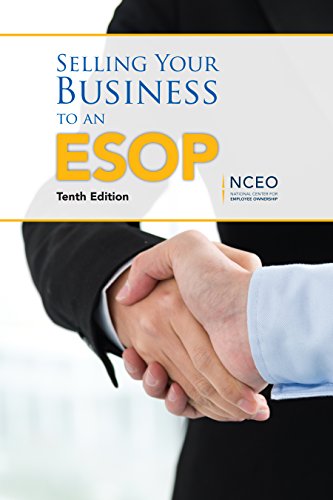 Stock image for SELLING YOUR BUSINESS TO AN ESOP for sale by Seattle Goodwill