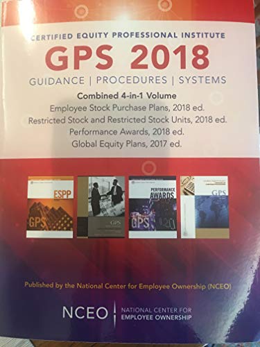 Stock image for Certified Equity Professional Institute: GPS 2018- Combined 4-in-1 Volume: Employee Stock Purchase Plans, 2018 ed; Restricted Stock and RSUs, 2018 ed; Performance Awards, 2018 ed; Global Equity Plans for sale by ThriftBooks-Dallas