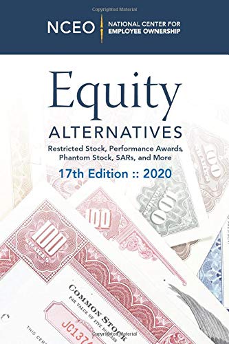 Beispielbild fr Equity Alternatives: Restricted Stock, Performance Awards, Phantom Stock, SARs, and More, 17th Ed zum Verkauf von HPB-Red